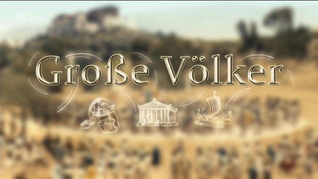 terra x groГџe vГ¶lker terra x groГџe vГ¶lker