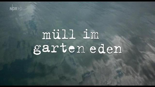 Mull Im Garten Eden Hdtv Sd 720p Dokujunkies