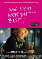 Sag nicht, wer du bist! Sag nicht, wer du bist!