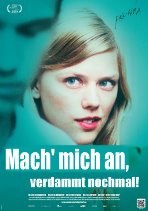 Mach’ mich an, verdammt nochmal! (OmU) Mach’ mich an, verdammt nochmal! (OmU)